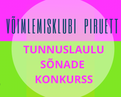 VK Piruett tunnuslaulu sõnaseade stipendiumikonkurss.